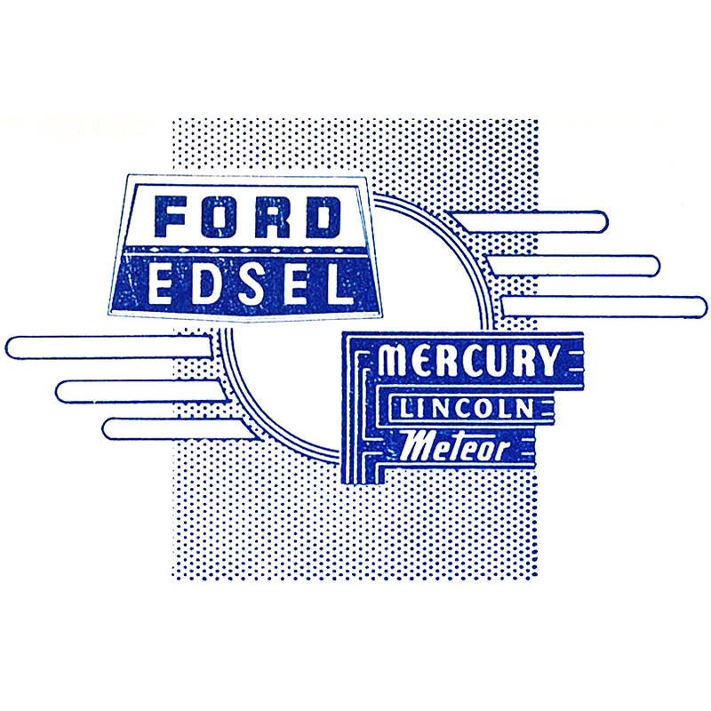 Ford, Edsel, Mercury, Lincoln, Meteor